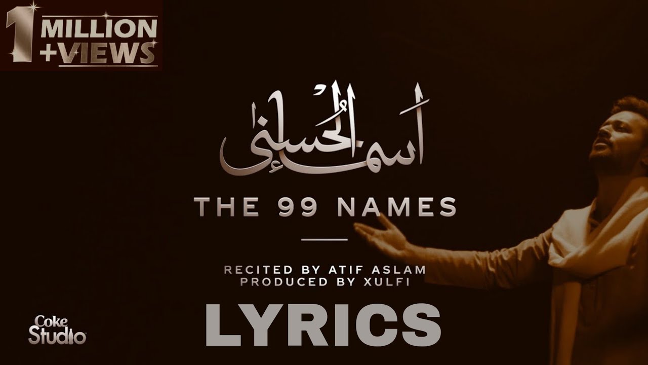 Asma ul Husnaa | Atif Aslam | The 99 Names of ALLAH