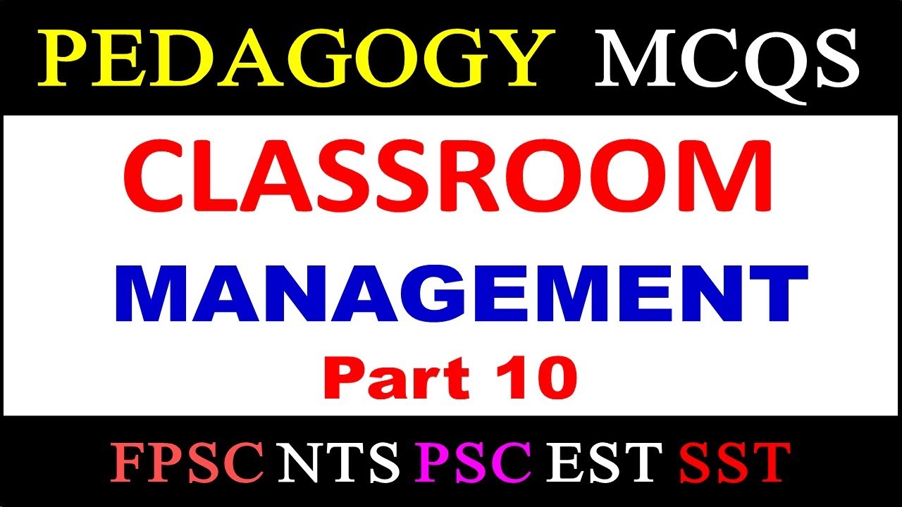 Classroom Management MCQs | Pedagogy MCQs Classroom Management for NTS EST TGT SST FPSC Headmistress
