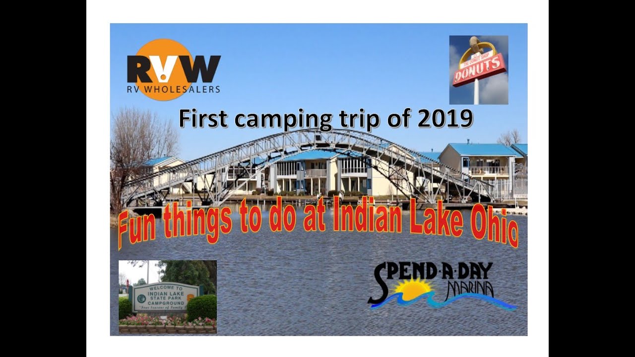 Indian Lake State Park Ohio First Camping Trip Of 2019