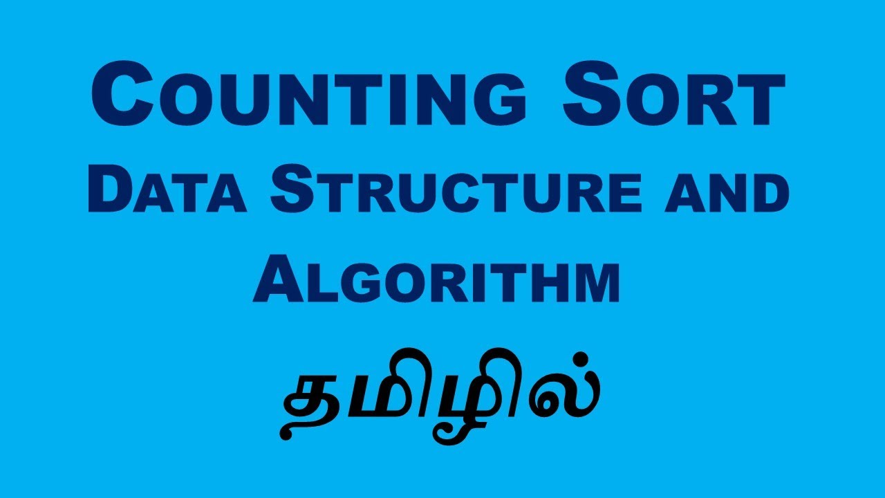 Counting Sort – Data Structures and Algorithms (Tamil)