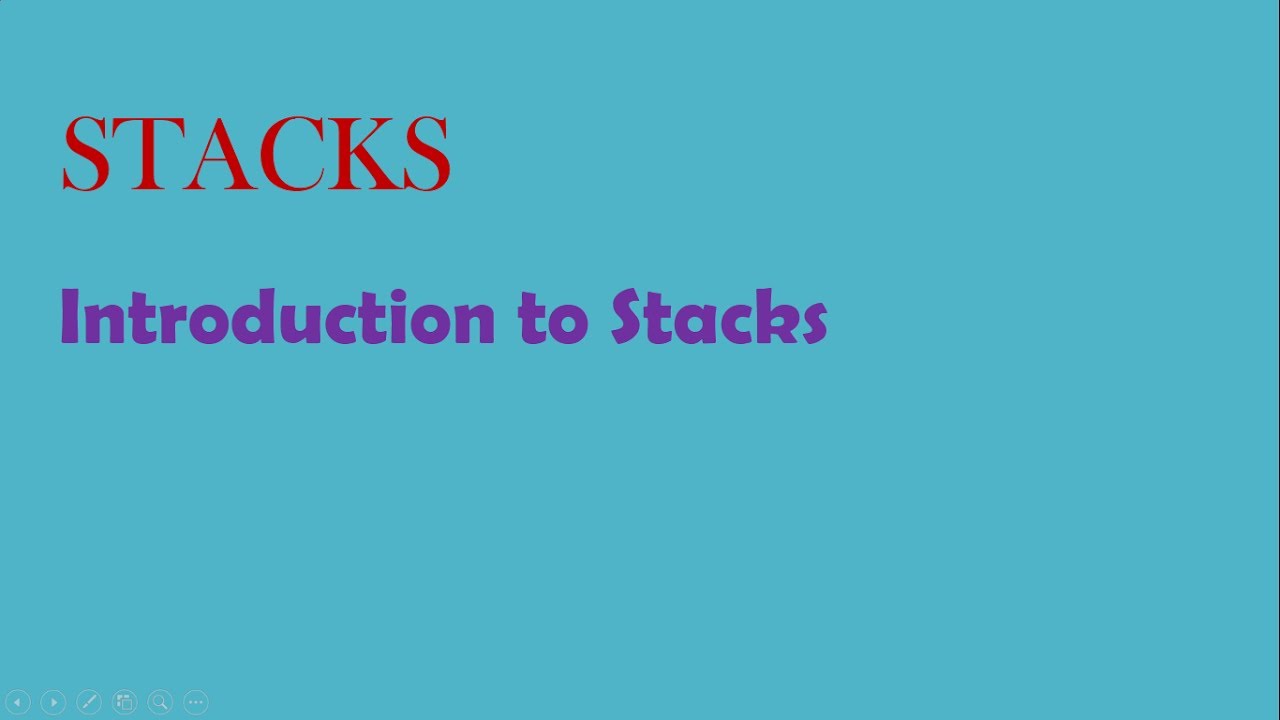 Stacks -introduction to stacks
