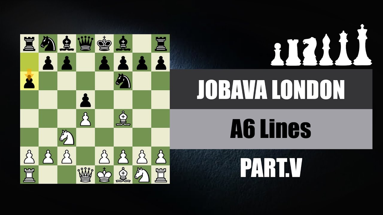 Jobava London System | Part 5: a6 Lines
