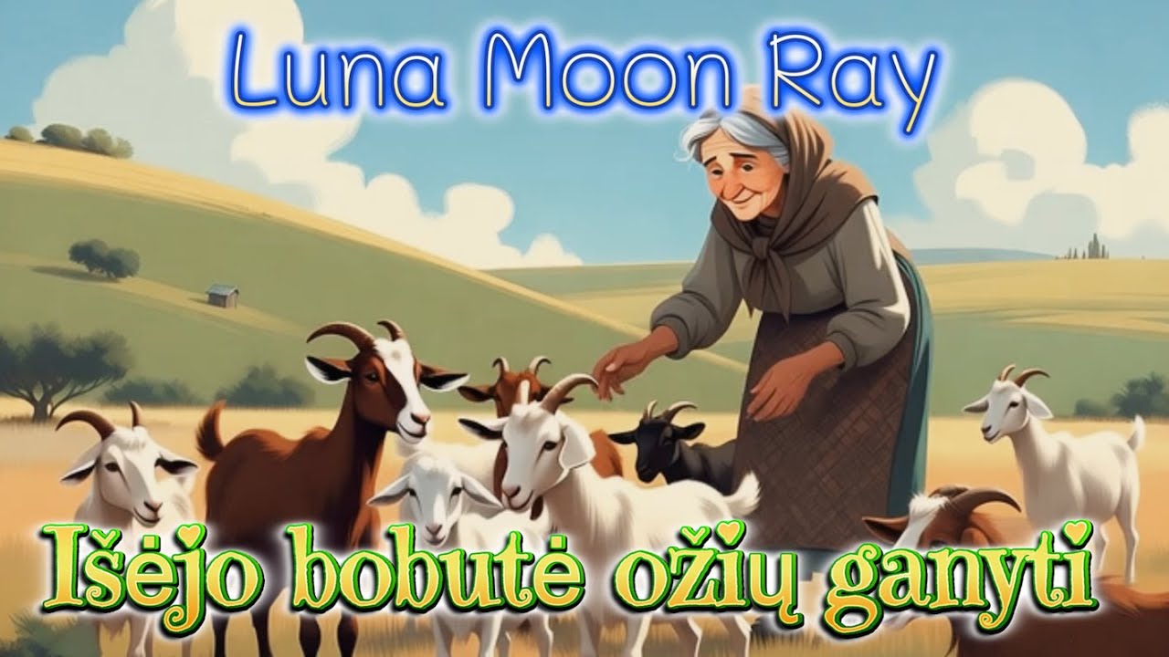Išėjo bobutė ožių ganyti Lietuvių liaudies vaikiška daina dainos vaikams