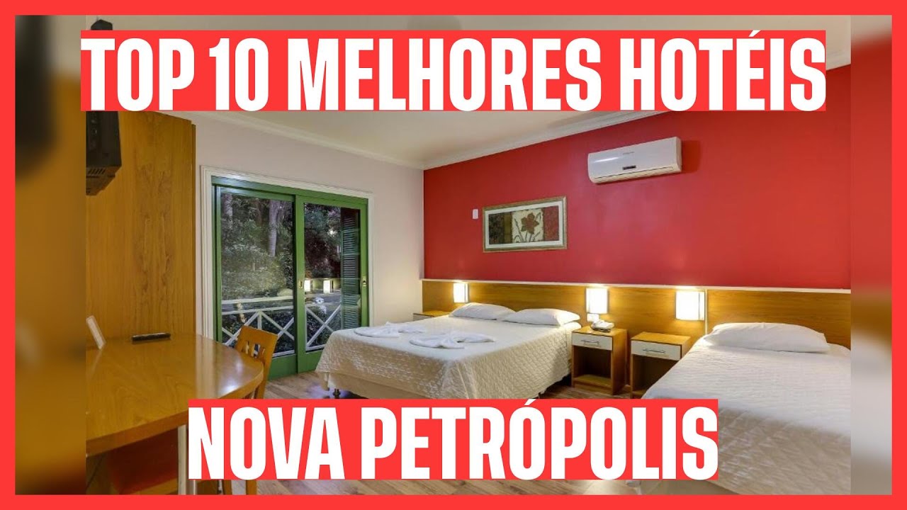 💣 LISTA INCRÍVEL! CONFIRA OS 10 MELHORES HOTÉIS: NOVA PETRÓPOLIS - RS