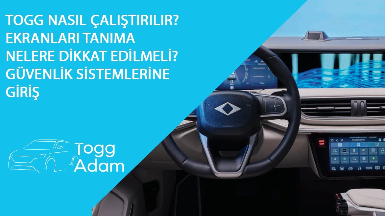 TOGG Nasıl Çalıştırılır? Modları Neler? Nelere Dikkat Edilmeli? | TOGG Adam