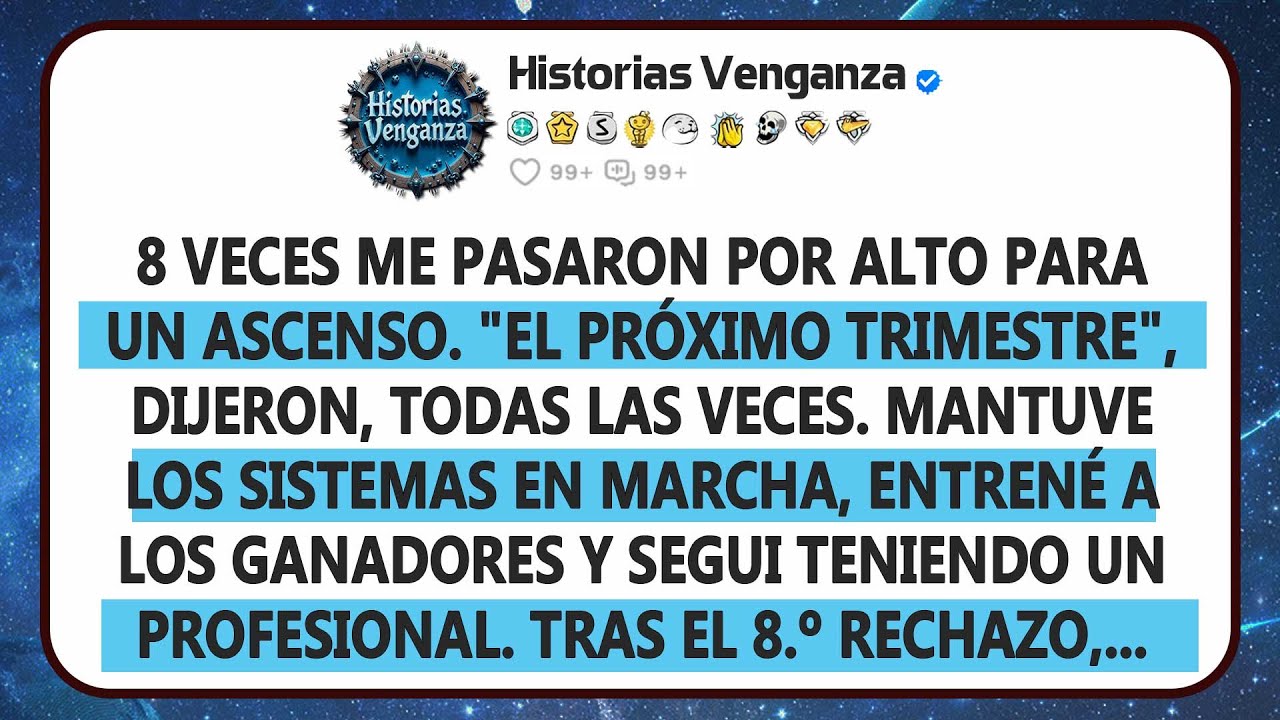 Me Pasaron Por Alto Para El Ascenso Ocho Veces. Mi Venganza Los Hizo Entrar En Pánico.