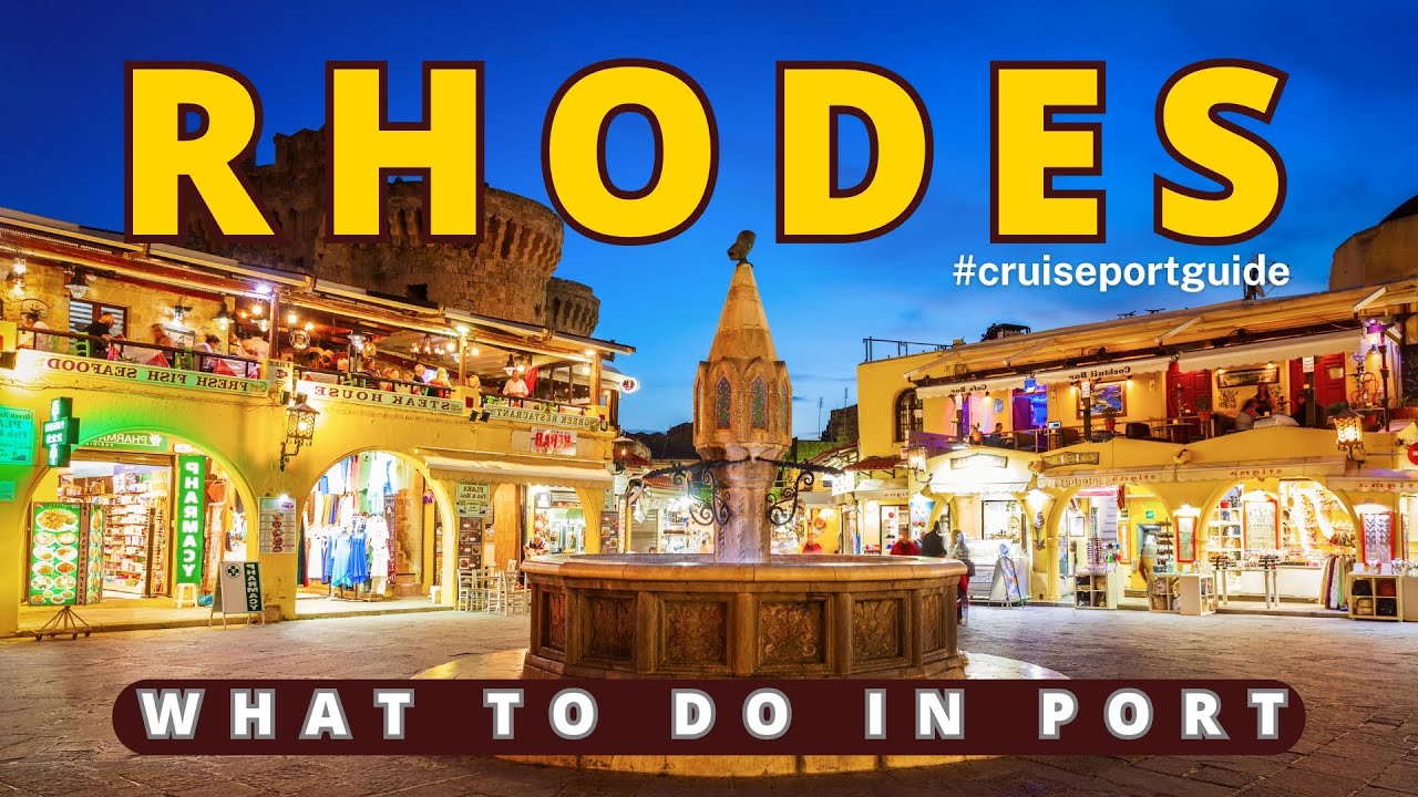 Rhodes Cruise Port Guide - What To Do In Rhodes Town