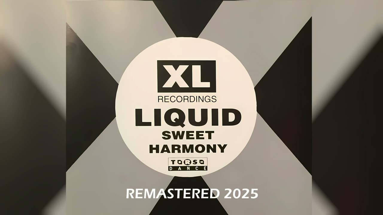 Liquid - Sweet Harmony (Original Mix) Remastered 2025 RIP Eamon Downes