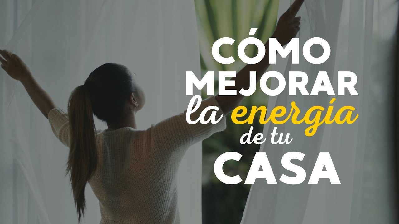 C&oacute;mo MEJORAR la ENERG&Iacute;A de tu CASA | 8 Maneras de limpiar la energ&iacute;a de tu Hogar VLOG