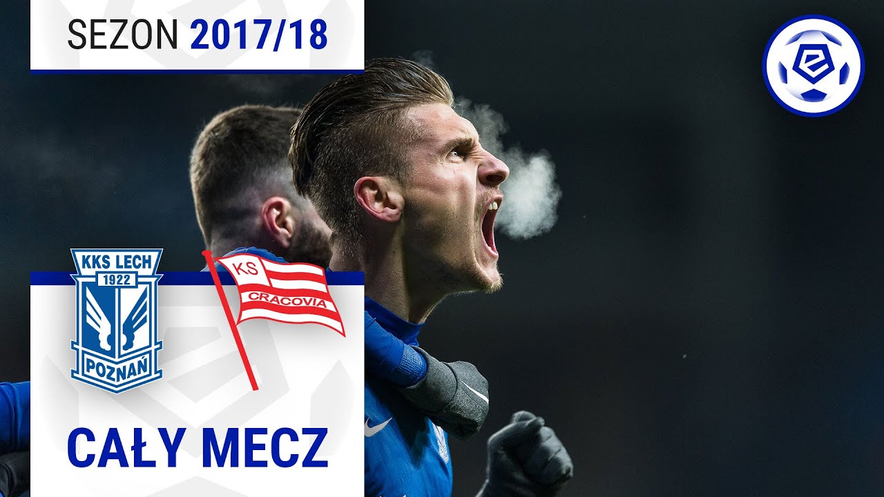 (2/2) Lech Poznań - Cracovia | CAŁY MECZ | Ekstraklasa 2017/18 | 19. Kolejka