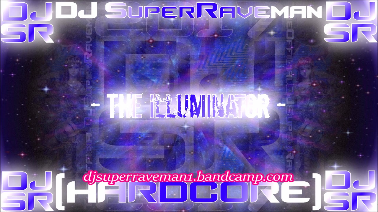 DJ SuperRaveman - The Illuminator
