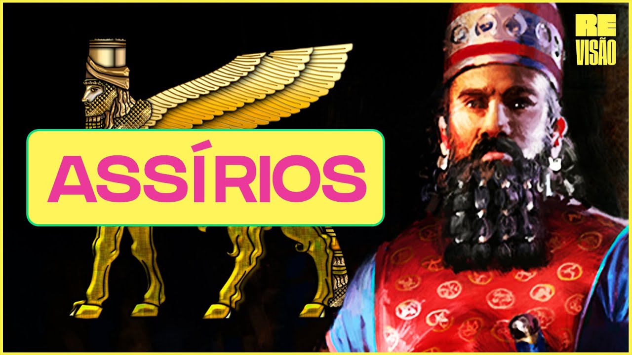 ASSURBANIPAL e os Assírios!
