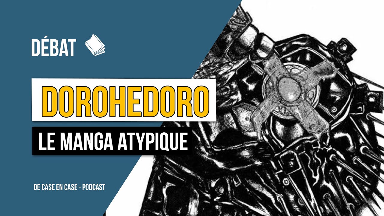 DOROHEDORO - Le manga atypique - podcast manga de case en case