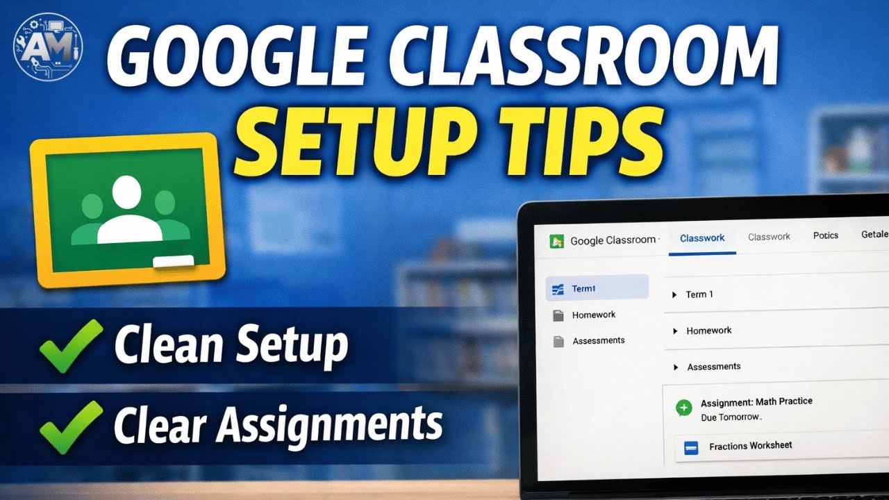 Google Classroom Setup for Teachers | Clean Classes and Clear Assignments