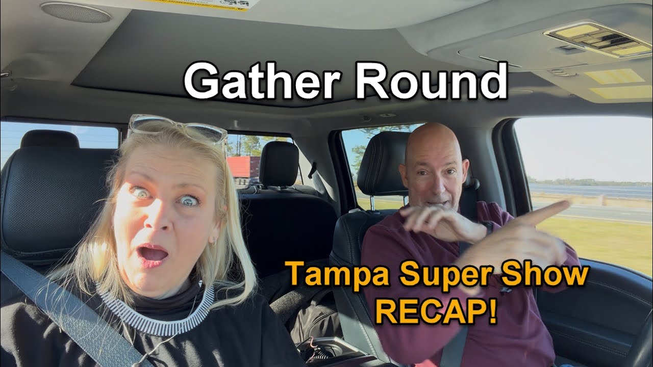 Tampa Florida Super Show Experience | Gather Round Ep 3 – RVs, Vendors & More! 🚐✨