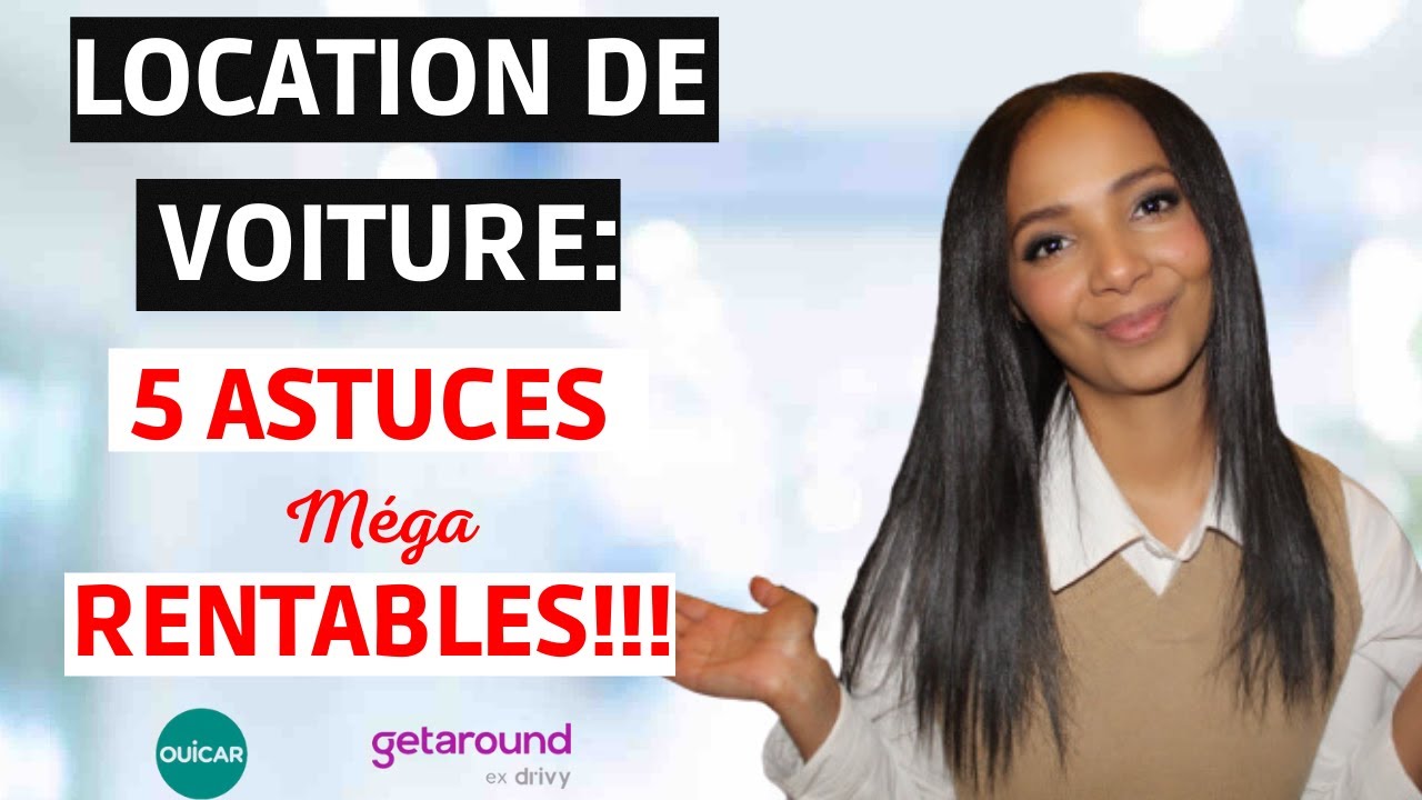 Location de voiture entre particulier : 5 ASTUCES INCONTOURNABLES sur Ouicar et Getaround