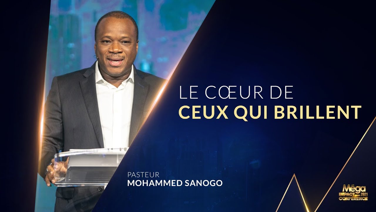 LE COEUR DE CEUX QUI BRILLENT - Ps Mohammed SANOGO -  MIC21