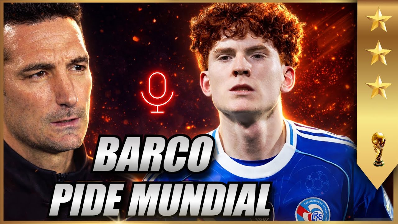 🔥🚨Scaloni no come vidrio, Barco es presente. Lo Celso casi afuera de Marzo.