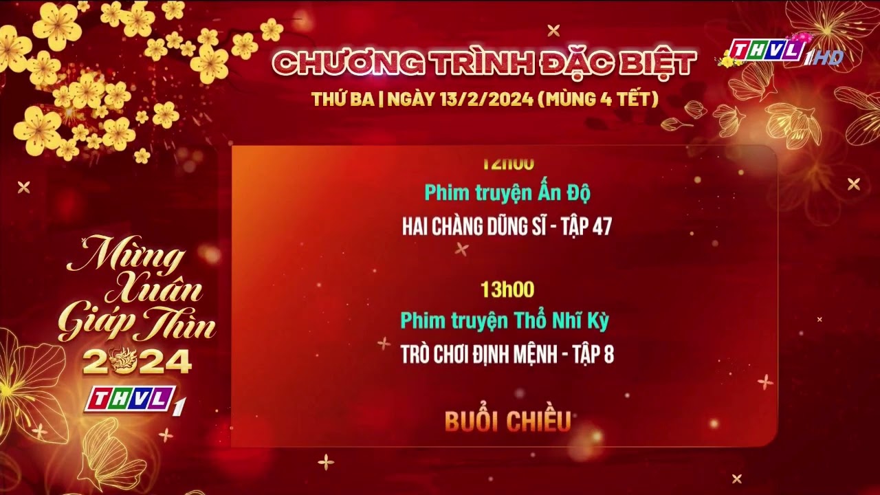 THVL1 - GTCT đặc biệt Xuân Giáp Thìn 2024 (09 ~ 15/02/2024, 30 Tết ~ Mùng 6 Tết) (bản trọn bộ)