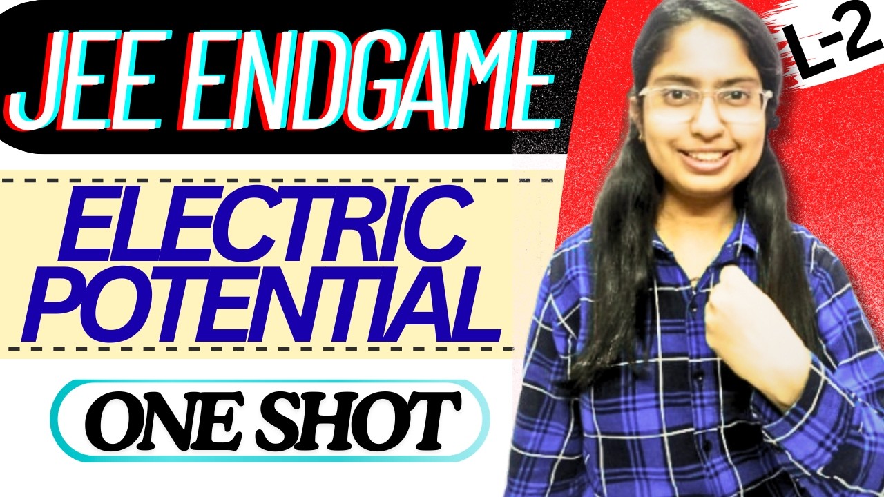 ELECTRIC POTENTIAL Super One Shot || Class 12th Physics || JEE ENDGAME SERIES ||