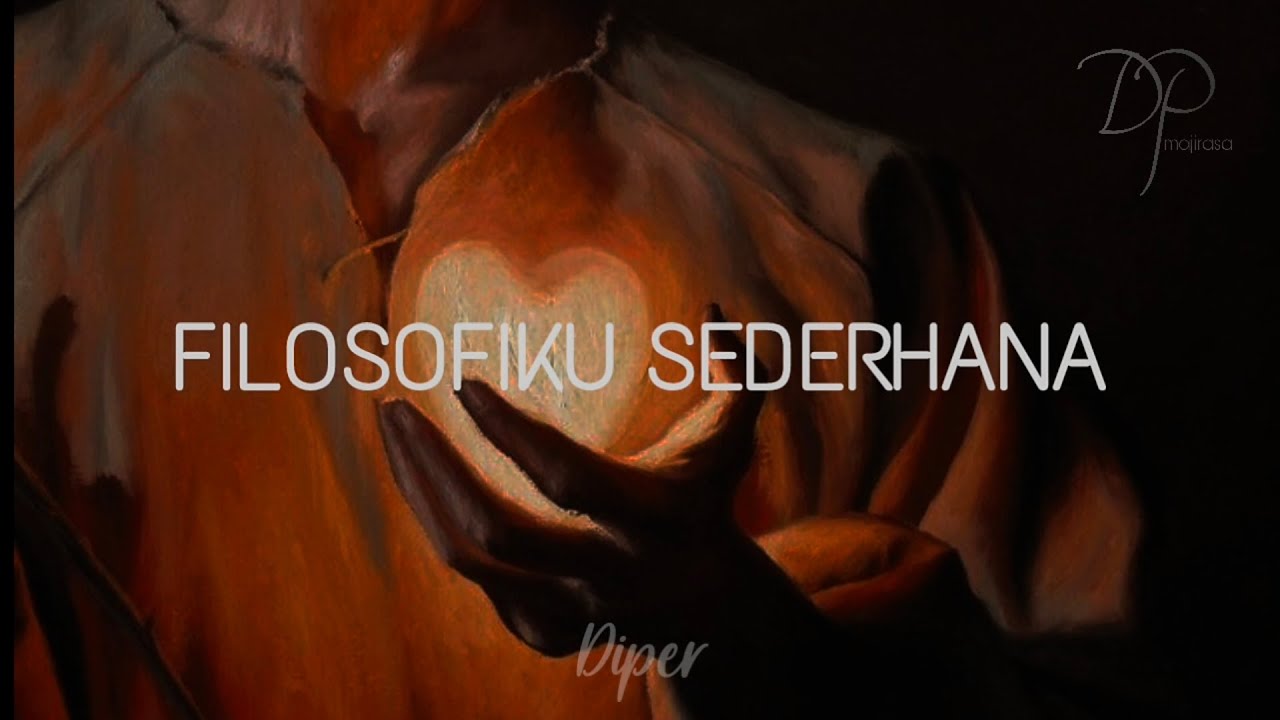 Diper Imajirasa | Filosofiku Sederhana (Puisi Kehidupan) @DiperImajirasa
