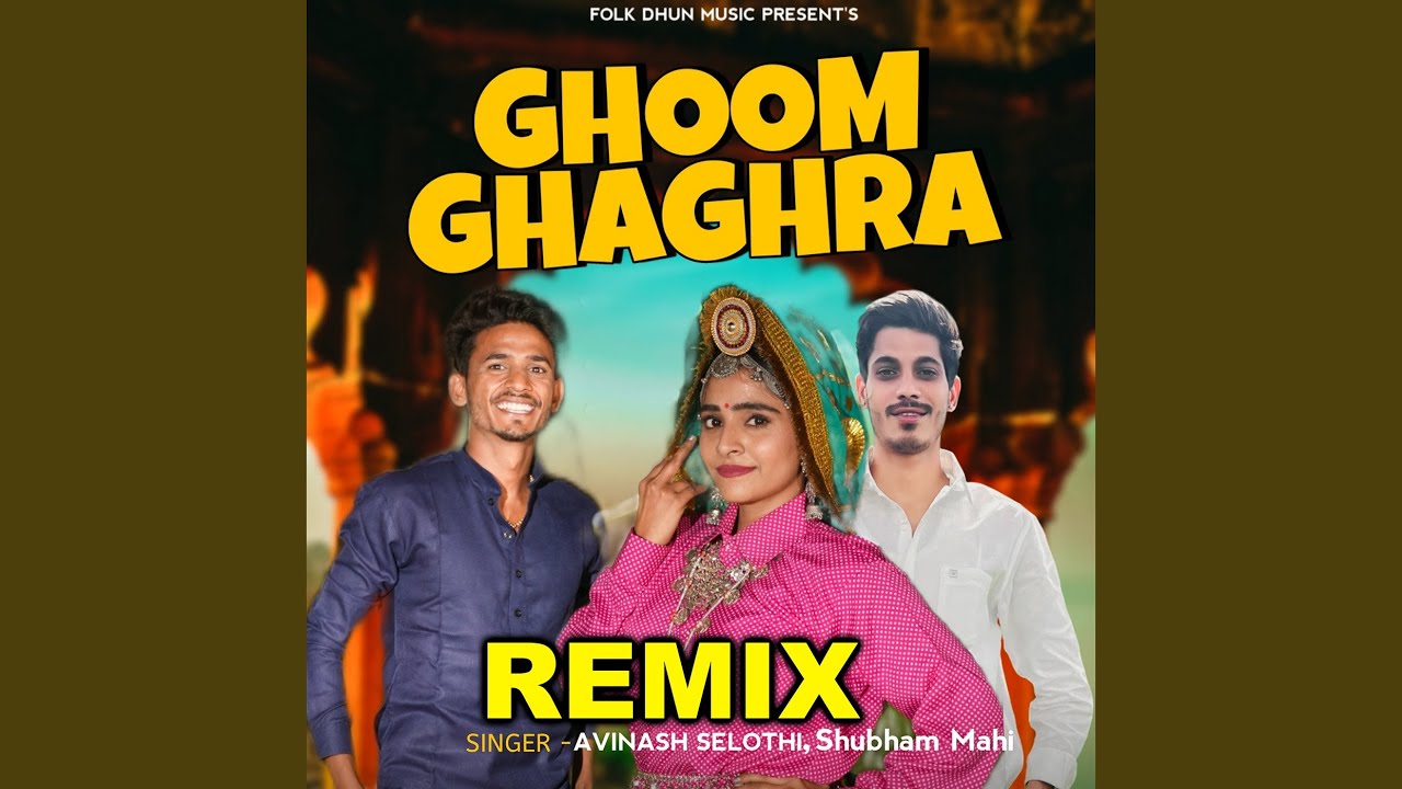 Ghoom ghagra Remix (feat. Mannu Pahari, Avinash Selothi)