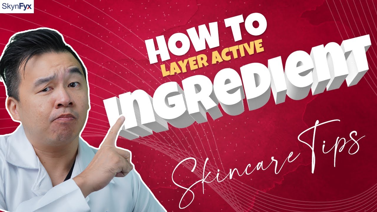 How To Layer Skincare Actives?