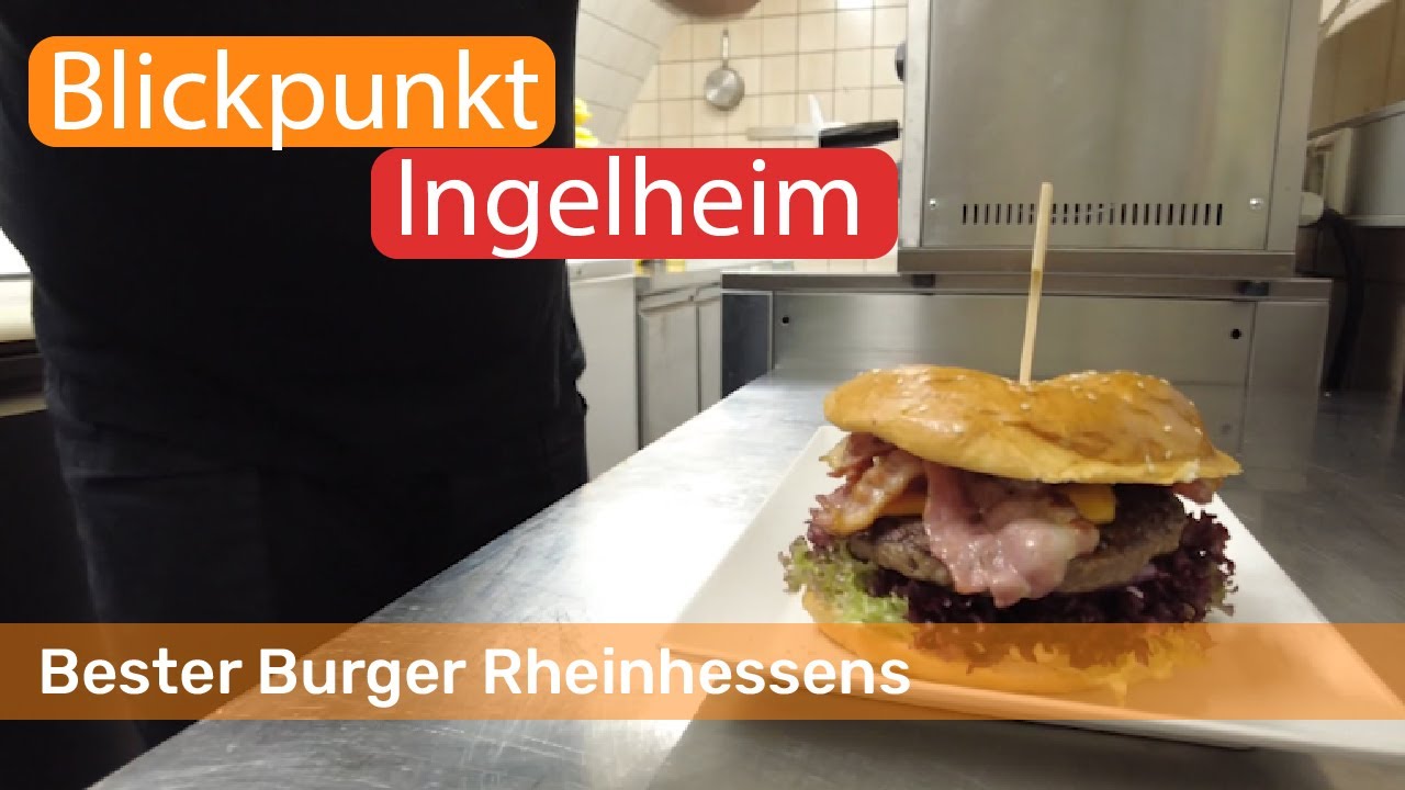 Beste Burger Rheinhessens | Blickpunkt Ingelheim