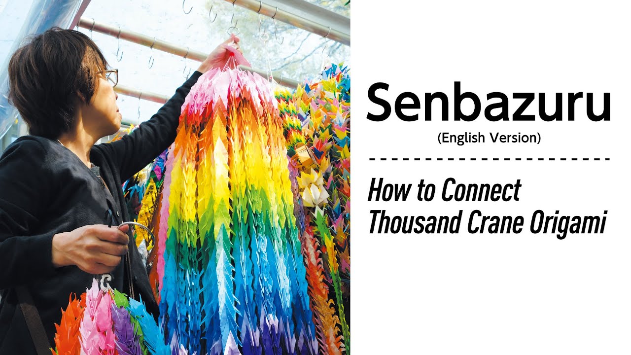 How to Connect Senbazuru (Thousand paper cranes).