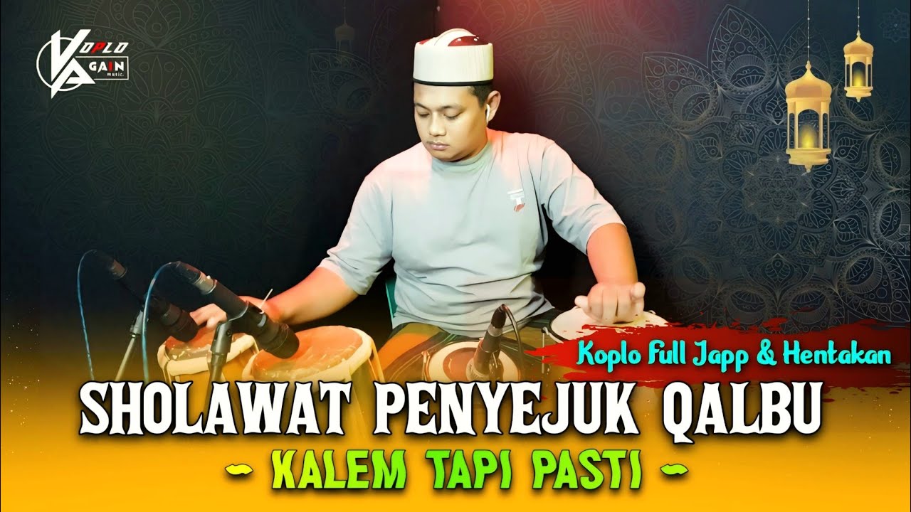 SHOLAWAT PENYEJUK QALBU VERSI KOPLO AGAIN ( FULL JAPP & HENTAKAN ) HIGH QUALITY AUDIO
