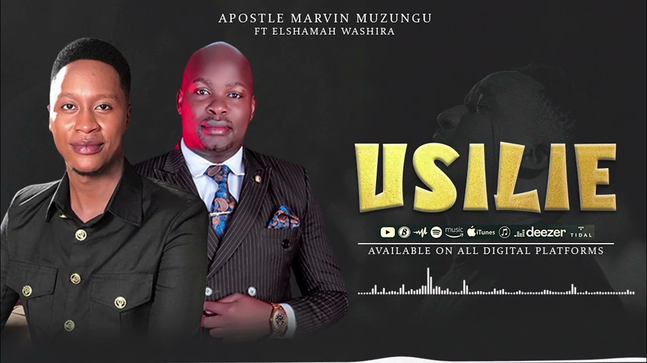 USILIE BY ELSHAMAH WASHIRA & APOSTLE MARVIN MZUNGU (OFFICIAL AUDIO)