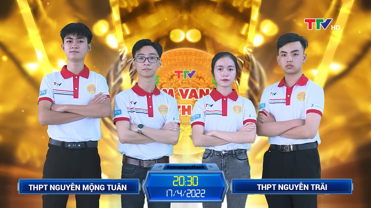 THPT Nguyễn Mộng Tuân (Đông Sơn) vs THPT Nguyễn Trãi (TP Thanh Hóa) | Gameshow Âm vang xứ Thanh 2022