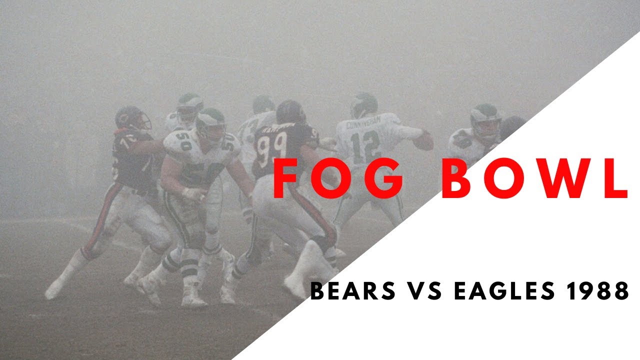 Fog Bowl (Chicago Bears vs Philadelphia Eagles 1988)