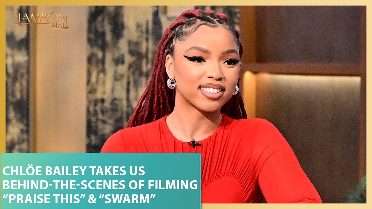 Chlöe Bailey Takes Us Behind-the-Scenes of Filming “Praise This” & “Swarm”