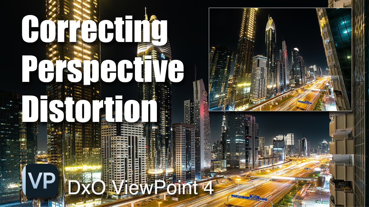 How To Correct Wide Angle Distortion Using DxO ViewPoint 4