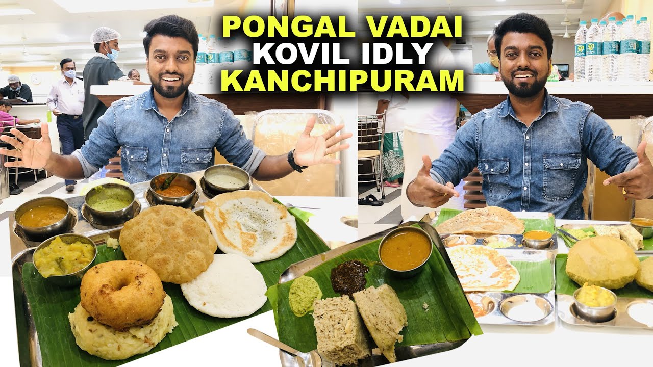WORLD FAMOUS !! Pongal Vadai & Kovil Idly & Indian Coffee House Kanchipuram