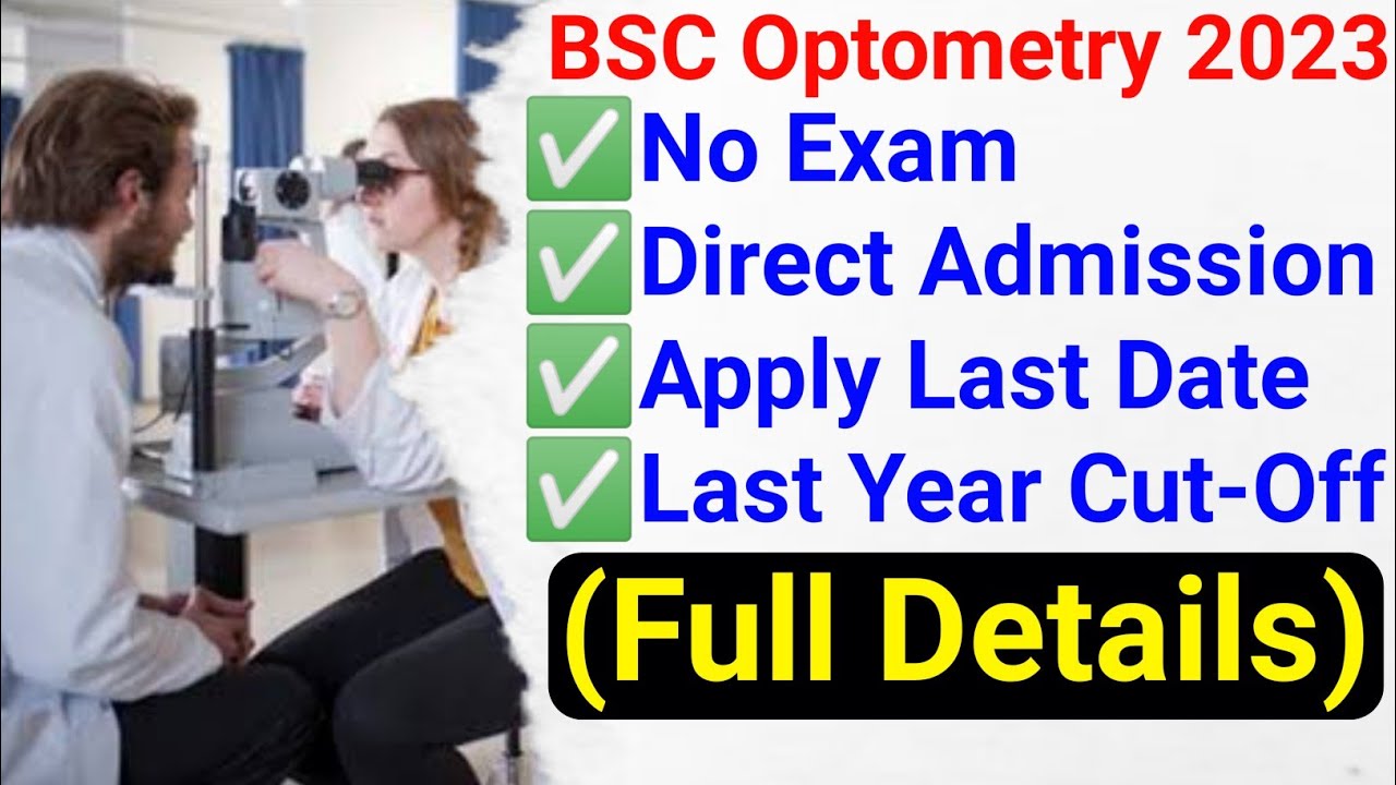 Bsc Optometry 2023(Last Year Cut-Off) Full information