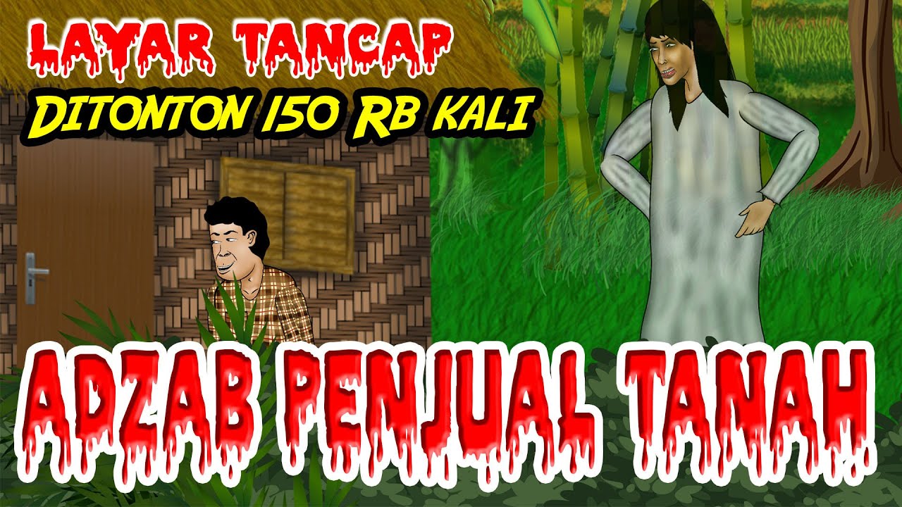 ADZAB PENJUAL TANAH ORANG | EPISODE LAYAR TANCAP #FullPart