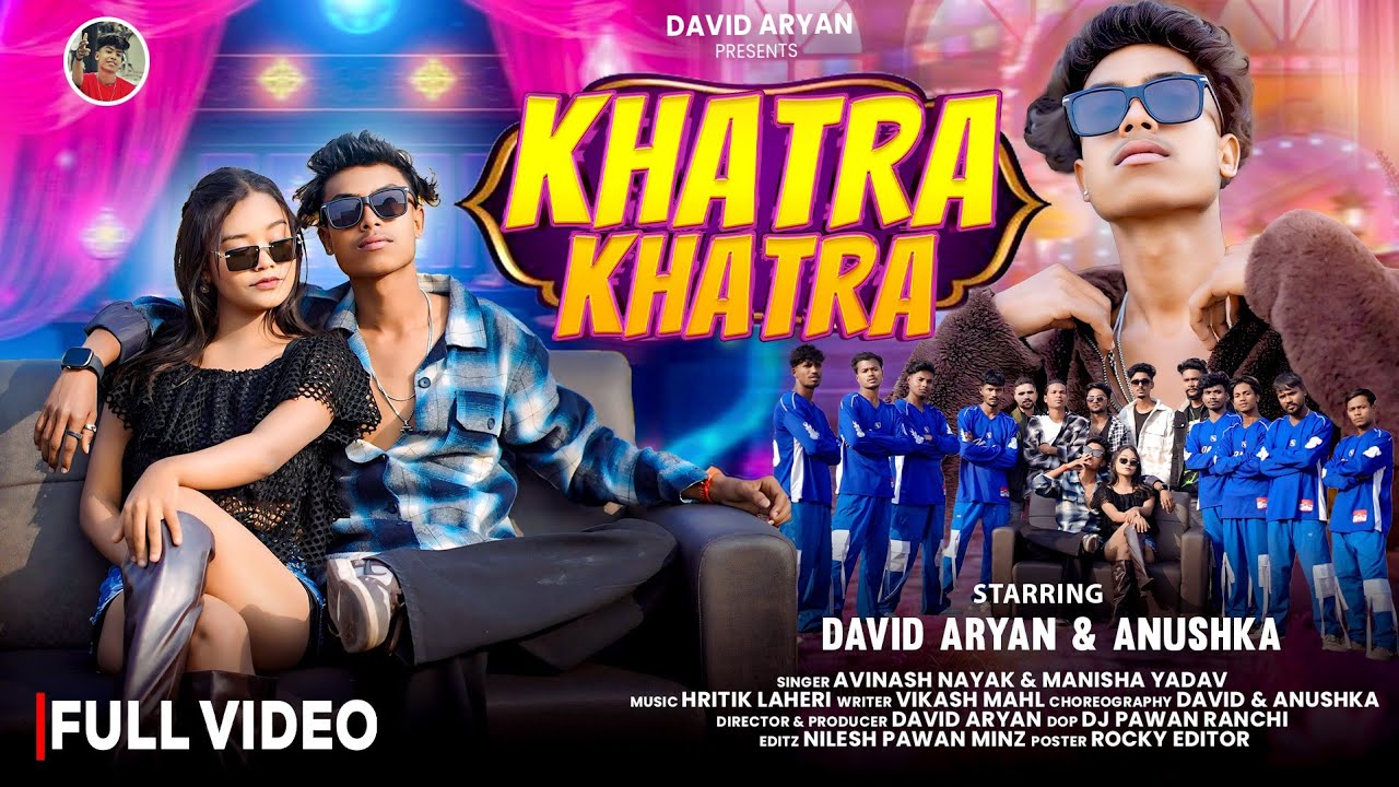 Khatra Khatra || Avinash & Manisha || David & Anushka || New Nagpuri Song 2026