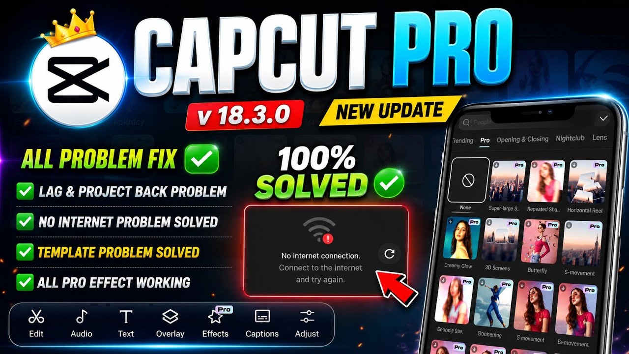 Capcut Pro New Update 18.3.0 | No Internet & Template & Lag All Problem Solved 100% Working ✅