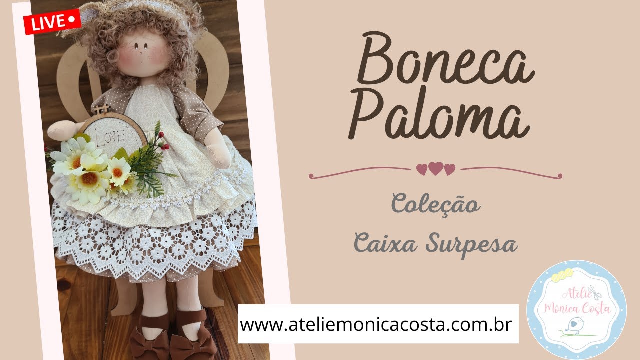 Boneca Paloma aprenda a fazer boneca de maneira e fácil e divertida