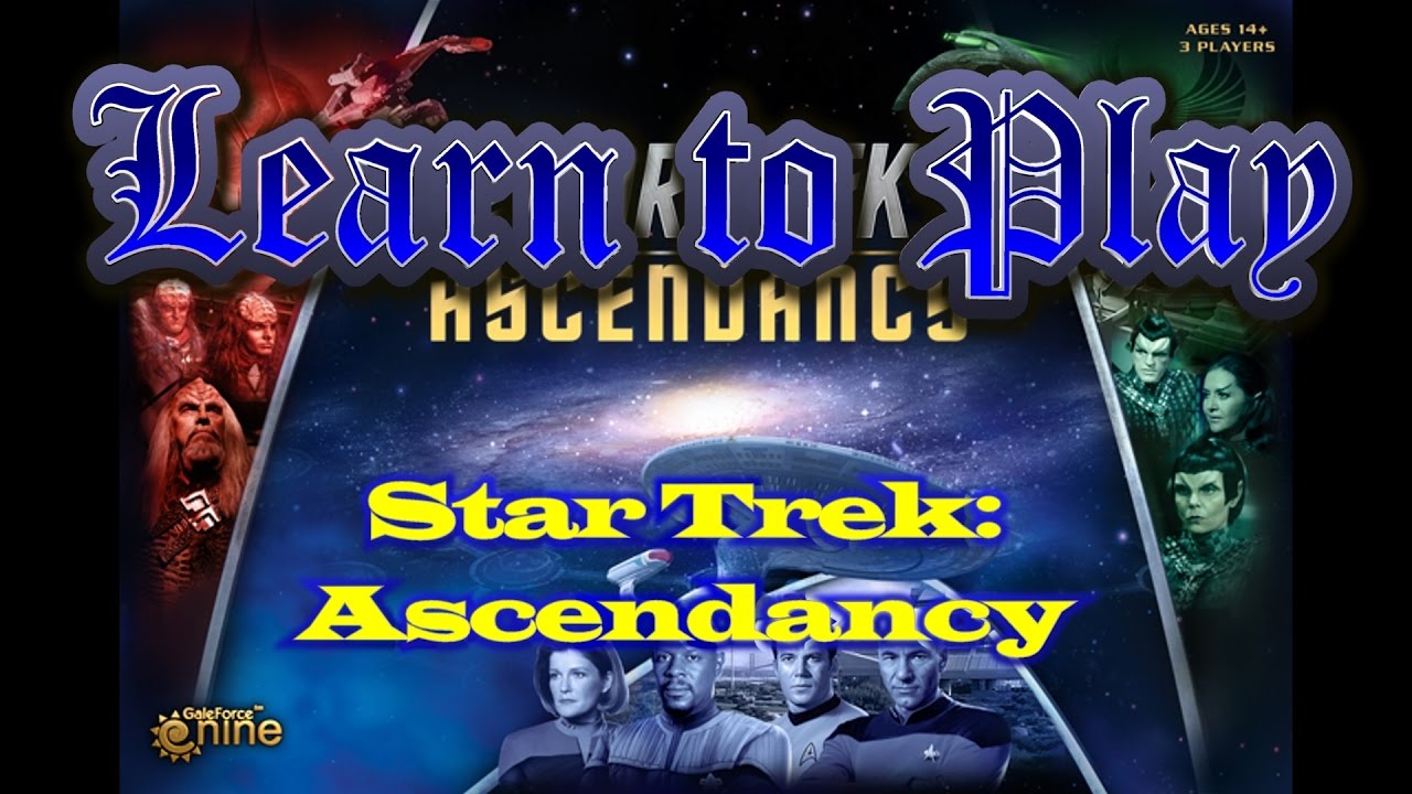 Learn to Play:  Star Trek Ascendancy