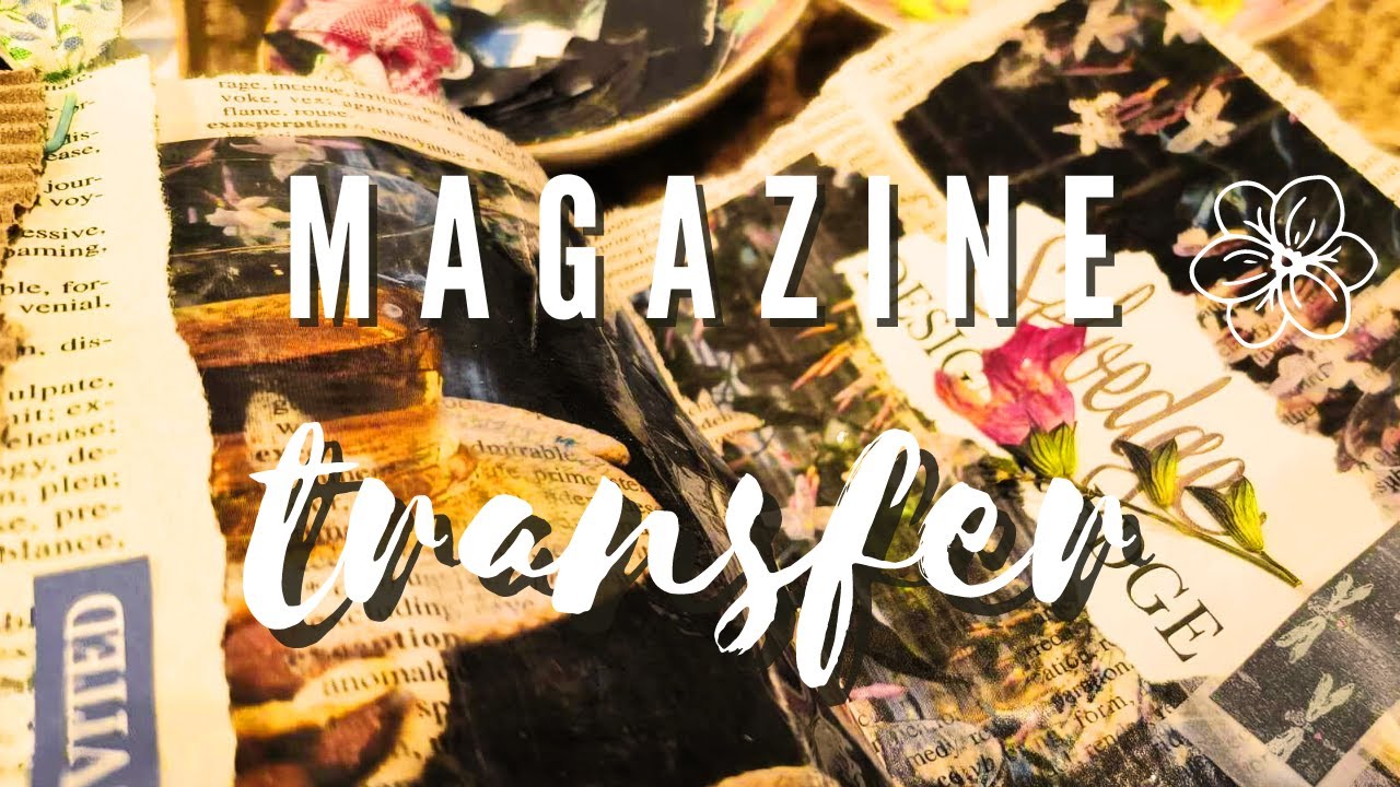 EP 21 How to add magazine transfer for extra interest and texture / Magazine transfer tutorial
