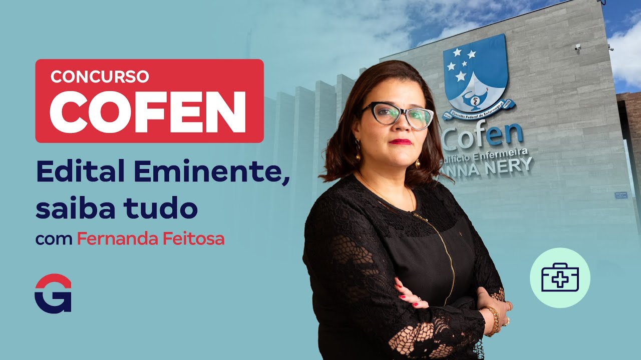 Concurso Cofen | Edital Eminente, saiba tudo com Fernanda Feitosa