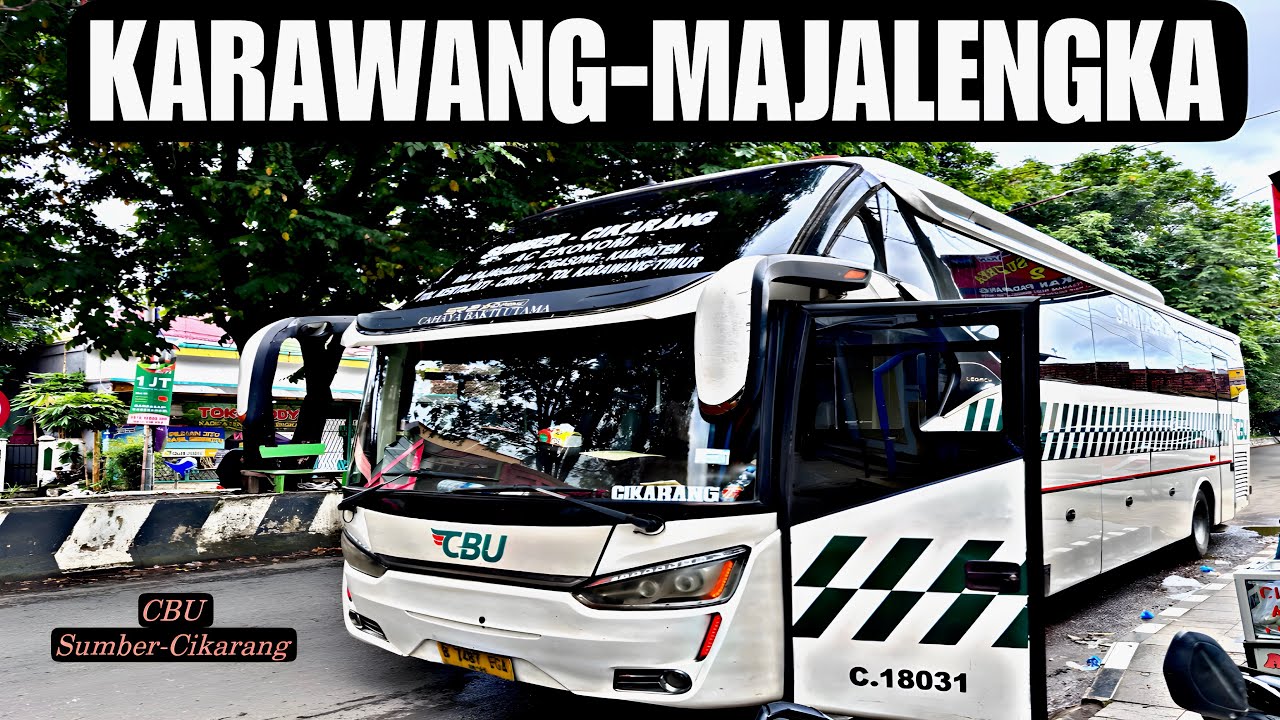 KARAWANG-MAJALENGKA‼️BIS CBU SUMBER-CIKARANG