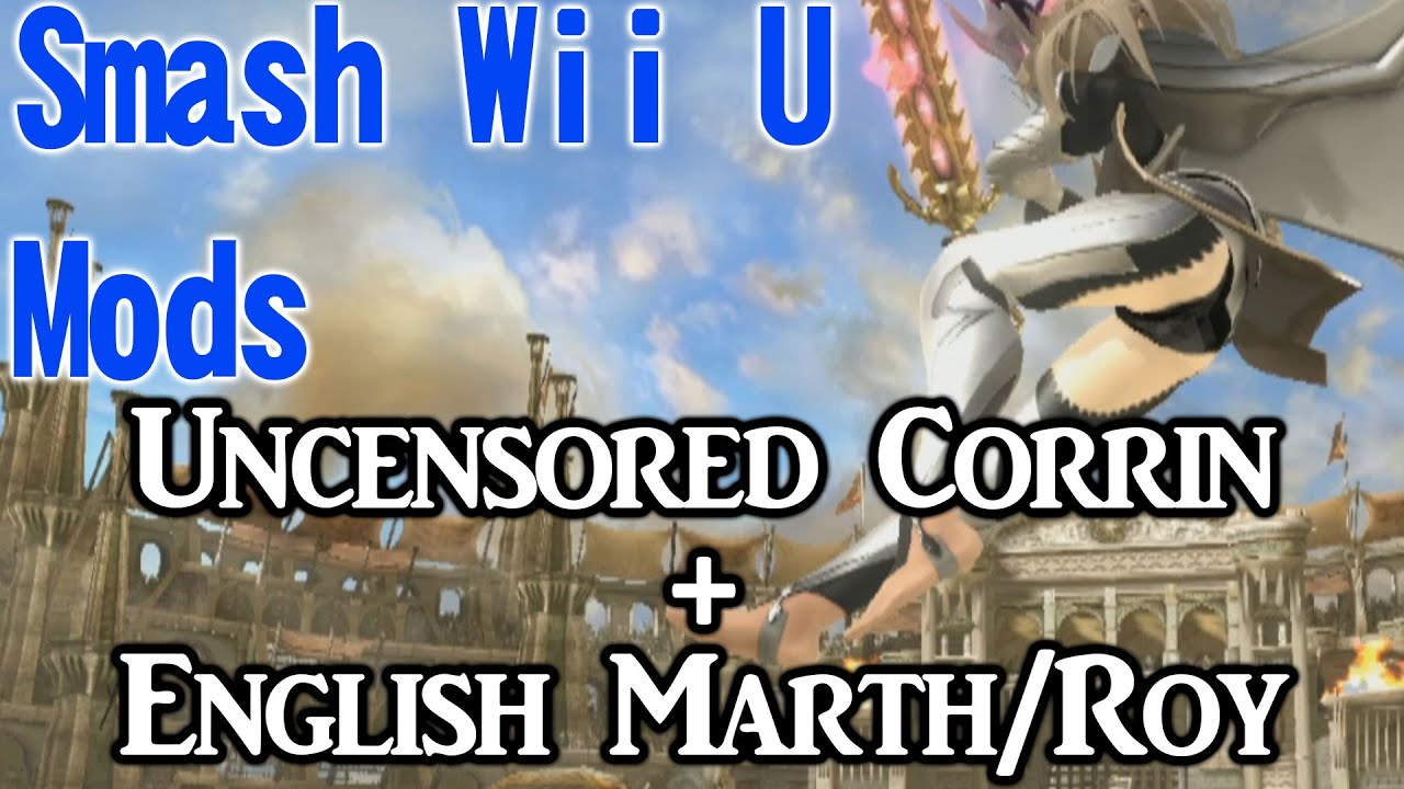 Smash Wii U Mods Showcase - Uncensored Corrin + English Marth/Roy