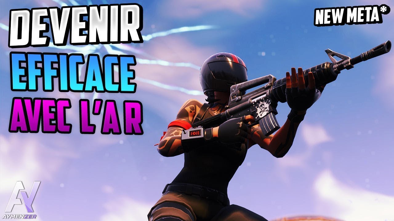 TUTO FORTNITE : DEVENIR EFFICACE AU FUSILS D&rsquo;ASSAUT (new meta) !