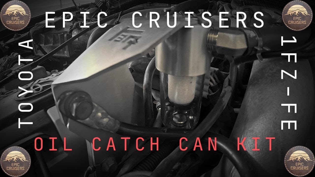 Toyota Land Cruiser - 1FZ-FE Oil Catch Can Kit by Epic Cruisers