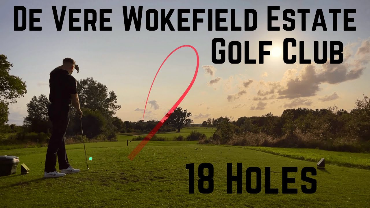 De Vere Wokefield Estate Golf Club | 18 Holes