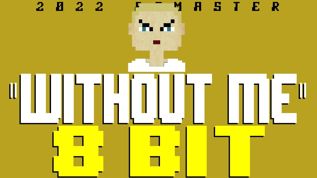 Without Me (2022 Remaster) [8 Bit Tribute to Eminem] - 8 Bit Universe